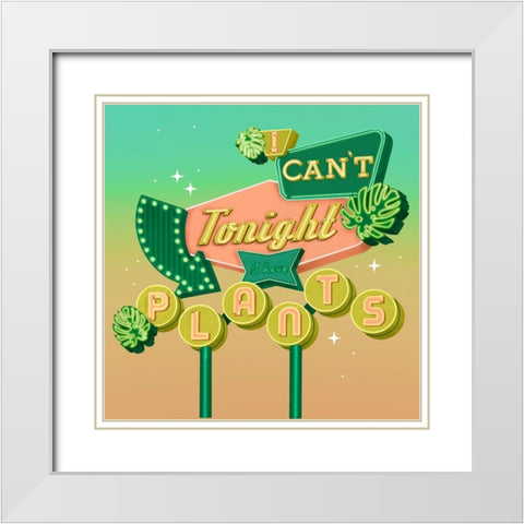 I Cant Tonight White Modern Wood Framed Art Print with Double Matting by Bucheli, Jen