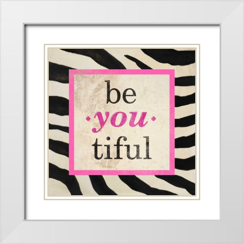 Be-You-Tiful White Modern Wood Framed Art Print with Double Matting by Pinto, Patricia