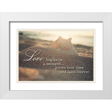 Love Begins In A Moment White Modern Wood Framed Art Print with Double Matting by Bryant, Susan