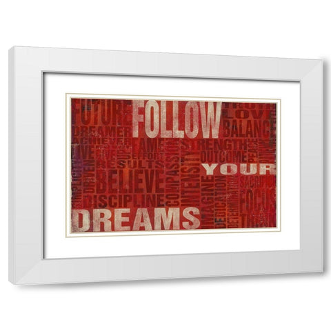 Follow Your Dreams White Modern Wood Framed Art Print with Double Matting by SD Graphics Studio