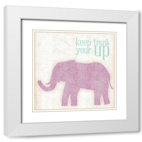 Keep Your Trunk Up White Modern Wood Framed Art Print with Double Matting by SD Graphics Studio