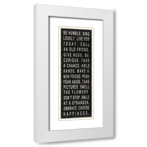 Be Humble White Modern Wood Framed Art Print with Double Matting by SD Graphics Studio