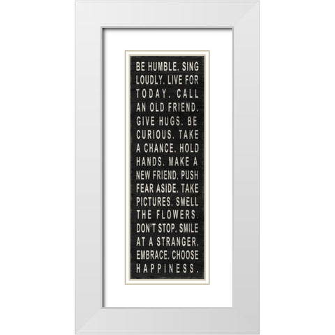 Be Humble White Modern Wood Framed Art Print with Double Matting by SD Graphics Studio