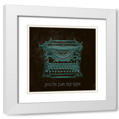 Youre Just my Type White Modern Wood Framed Art Print with Double Matting by SD Graphics Studio