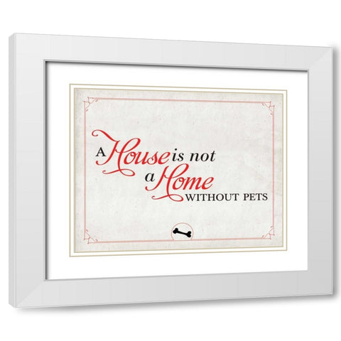 Home without Pets White Modern Wood Framed Art Print with Double Matting by SD Graphics Studio