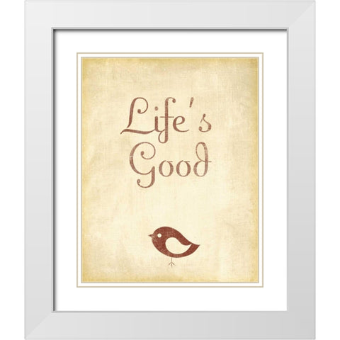 Lifes Good White Modern Wood Framed Art Print with Double Matting by Studio, Sd Graphics