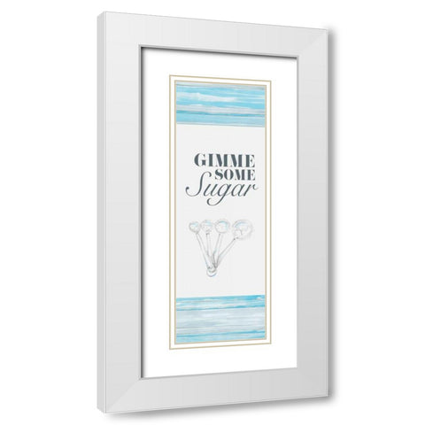 Gimme Some Sugar White Modern Wood Framed Art Print with Double Matting by Ritter, Gina