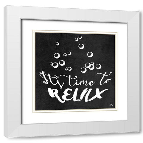 Its Time to Relax White Modern Wood Framed Art Print with Double Matting by Medley, Elizabeth