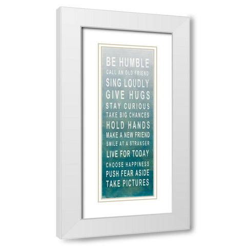 Be Humble White Modern Wood Framed Art Print with Double Matting by SD Graphics Studio