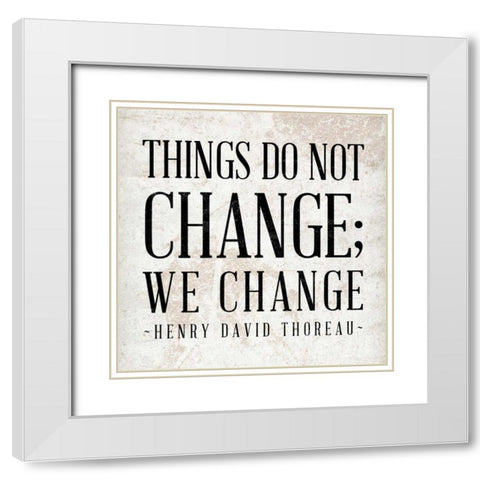 Change White Modern Wood Framed Art Print with Double Matting by SD Graphics Studio