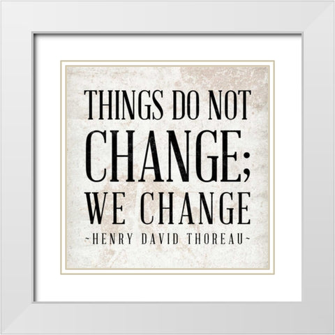 Change White Modern Wood Framed Art Print with Double Matting by SD Graphics Studio