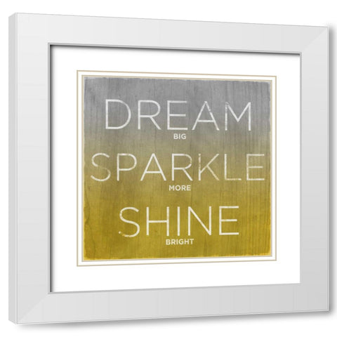 Dream Sparkle Shine White Modern Wood Framed Art Print with Double Matting by Sundance Studio