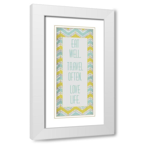 Eat Well. Travel Often. White Modern Wood Framed Art Print with Double Matting by Medley, Elizabeth