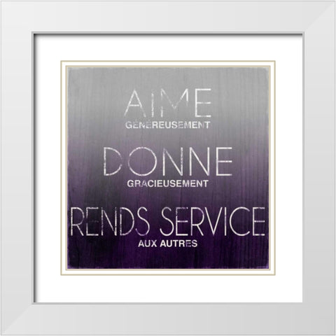 Love, Give, Help (French) White Modern Wood Framed Art Print with Double Matting by SD Graphics Studio