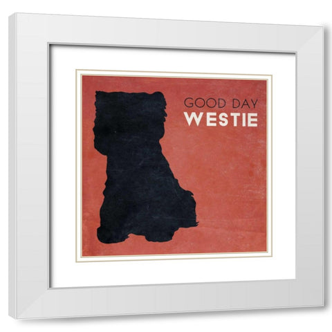 Good Day Westie White Modern Wood Framed Art Print with Double Matting by Studio, Sd Graphics