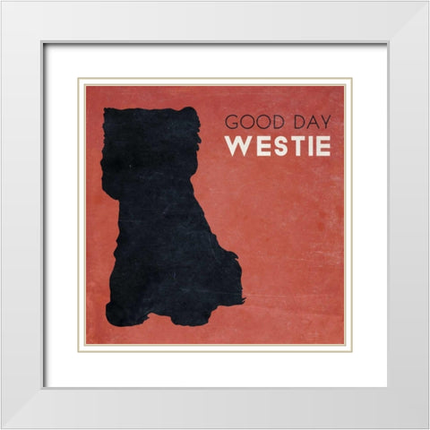Good Day Westie White Modern Wood Framed Art Print with Double Matting by Studio, Sd Graphics