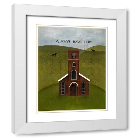 Always Have Hope White Modern Wood Framed Art Print with Double Matting by Albert, Beth