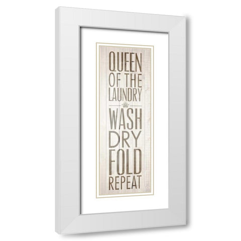 Queen of the Laundry IV White Modern Wood Framed Art Print with Double Matting by Drotz, Dallas