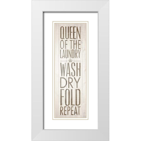 Queen of the Laundry IV White Modern Wood Framed Art Print with Double Matting by Drotz, Dallas