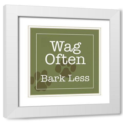 Wag Often - Bark Less White Modern Wood Framed Art Print with Double Matting by Wild Apple Studio