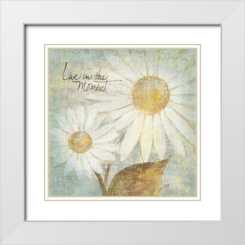 Daisy Do III - Live in the Moment White Modern Wood Framed Art Print with Double Matting by Paschke, Chris