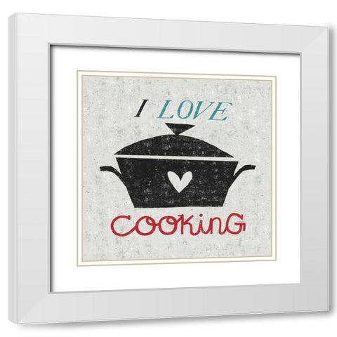 I Love Cooking White Modern Wood Framed Art Print with Double Matting by Mullan, Michael