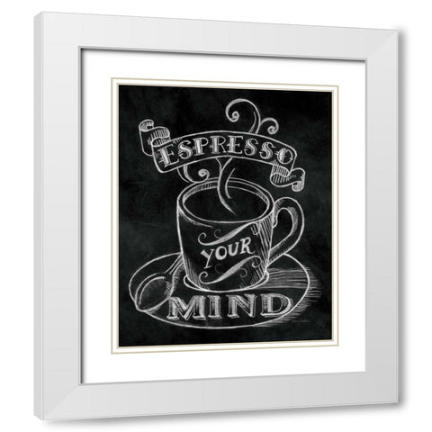 Espresso Your Mind  No Border White Modern Wood Framed Art Print with Double Matting by Urban, Mary