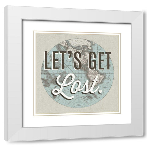 French World Map Inspiration Lets Get Lost White Modern Wood Framed Art Print with Double Matting by Wild Apple Portfolio