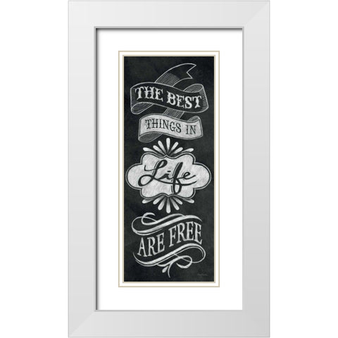 The Best Things in Life White Modern Wood Framed Art Print with Double Matting by Urban, Mary