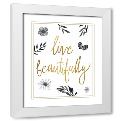 Live Beautifully BW White Modern Wood Framed Art Print with Double Matting by Miller, Sara Zieve