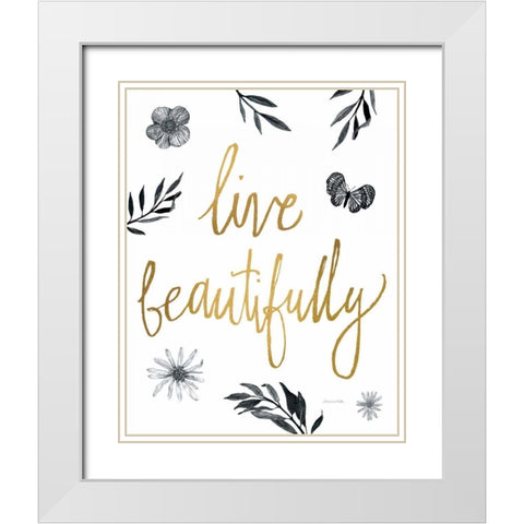 Live Beautifully BW White Modern Wood Framed Art Print with Double Matting by Miller, Sara Zieve