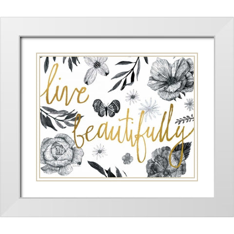 Live Beautifully BW Crop White Modern Wood Framed Art Print with Double Matting by Miller, Sara Zieve
