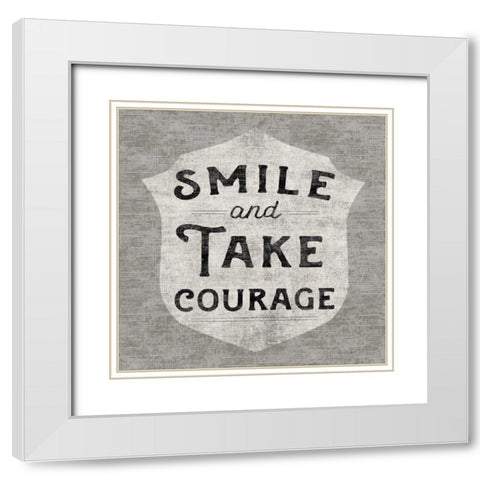 Take Courage White Modern Wood Framed Art Print with Double Matting by Schlabach, Sue