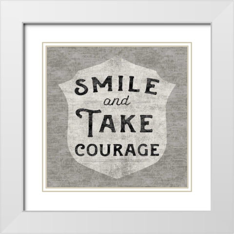 Take Courage White Modern Wood Framed Art Print with Double Matting by Schlabach, Sue