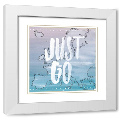 World Traveler Just Go White Modern Wood Framed Art Print with Double Matting by Miller, Sara Zieve
