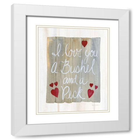 Rustic Valentine Bushel and a Peck White Modern Wood Framed Art Print with Double Matting by McKenna, Kathleen Parr