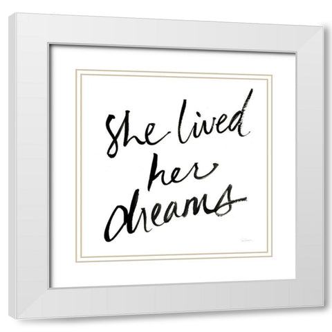 She Lived Her Dreams White Modern Wood Framed Art Print with Double Matting by Schlabach, Sue