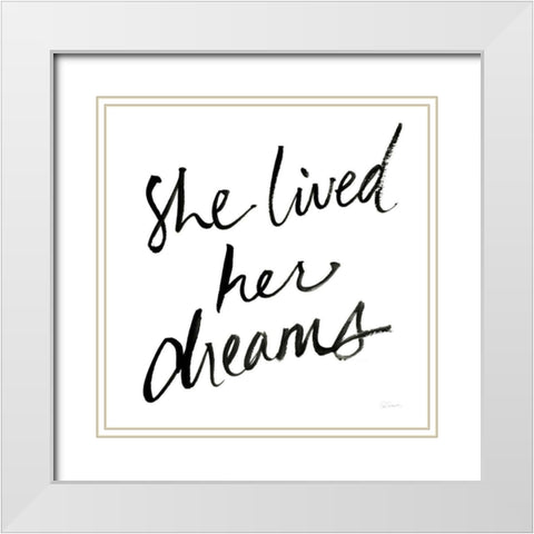 She Lived Her Dreams White Modern Wood Framed Art Print with Double Matting by Schlabach, Sue