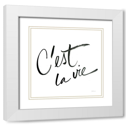 Cest La Vie White Modern Wood Framed Art Print with Double Matting by Schlabach, Sue