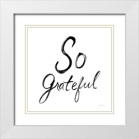 So Grateful White Modern Wood Framed Art Print with Double Matting by Schlabach, Sue