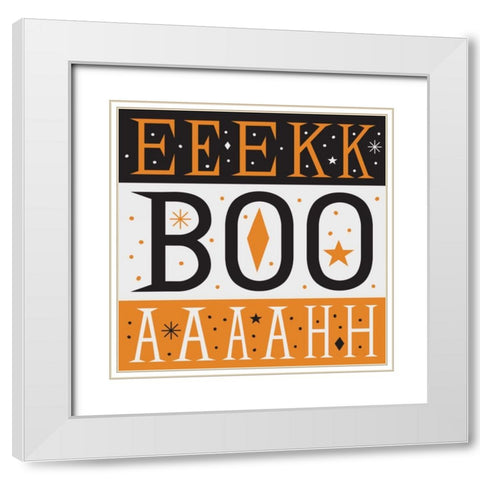 Festive Fright EEK BOO AHH White Modern Wood Framed Art Print with Double Matting by Mullan, Michael