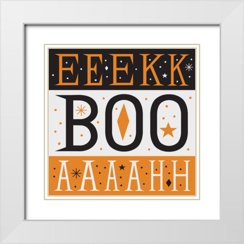 Festive Fright EEK BOO AHH White Modern Wood Framed Art Print with Double Matting by Mullan, Michael