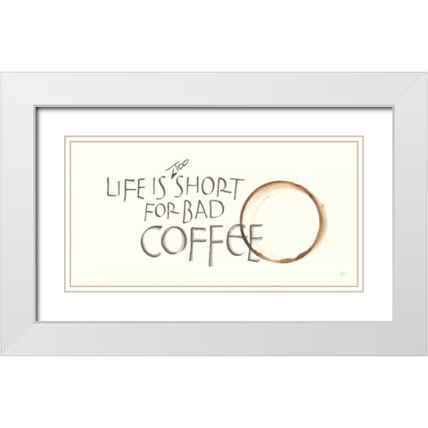 Coffee Sayings I White Modern Wood Framed Art Print with Double Matting by Paschke, Chris
