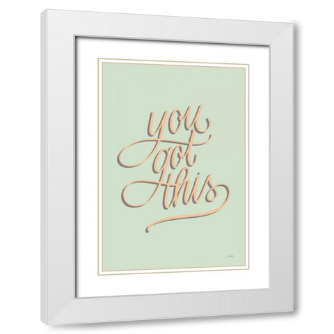 You Got This No Leaves White Modern Wood Framed Art Print with Double Matting by Thorns, Becky