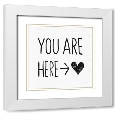 You Are Here Sq BW White Modern Wood Framed Art Print with Double Matting by Mullan, Michael