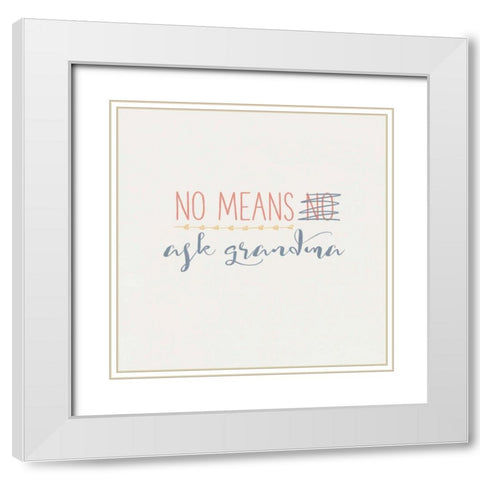 Grandma Inspiration II Color White Modern Wood Framed Art Print with Double Matting by Wild Apple Portfolio