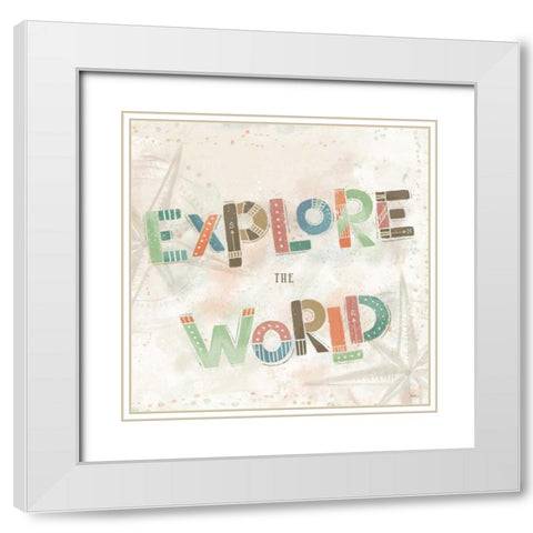 Explore the World IV White Modern Wood Framed Art Print with Double Matting by Charron, Veronique
