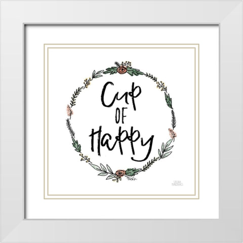 Cup of Happy White Modern Wood Framed Art Print with Double Matting by Marshall, Laura