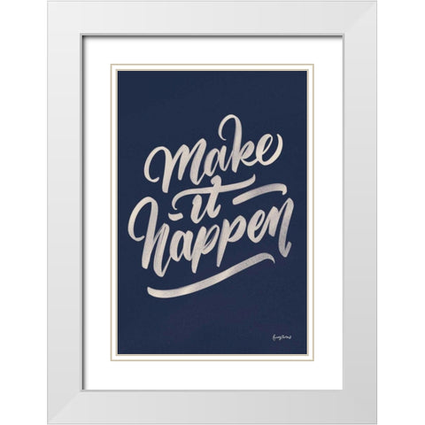 Encouraging Words - Happen White Modern Wood Framed Art Print with Double Matting by Thorns, Becky