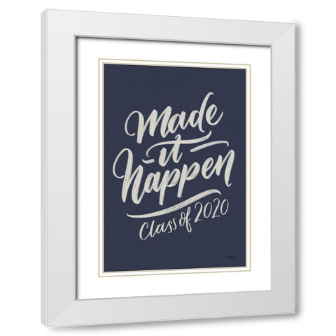Make It Happen v2 White Modern Wood Framed Art Print with Double Matting by Thorns, Becky